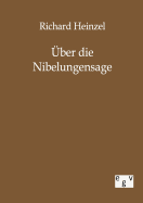 ber die Nibelungensage