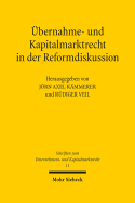 bernahme- und Kapitalmarktrecht in der Reformdiskussion
