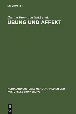 bung und Affekt - Bannasch, Bettina (Editor), and Butzer, Gnter (Editor)