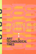 010101: Art in Technological Times