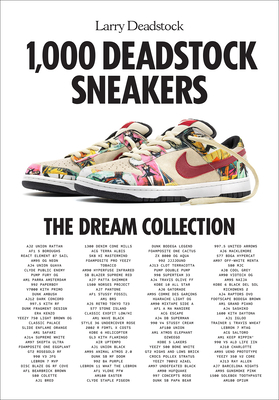 1,000 Deadstock Sneakers: The Dream Collection - Deadstock, Larry