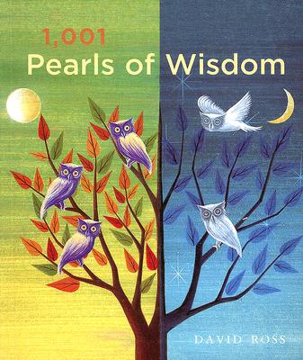 1,001 Pearls of Wisdom - Ross, David, Sir
