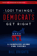 1,001 Things Democrats Get Right: A Complete Guide for Voters