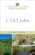 1, 2 & 3 John - Johnson, Thomas F