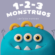 1-2-3 Monstruos: Un Pequeo Libro Para Contar Monstruos
