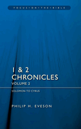 1 & 2 Chronicles Volume 2: Solomon to Cyrus