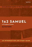 1 & 2 Samuel: An Introduction and Study Guide: A Kingdom Comes