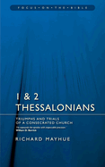 1 & 2 Thessalonians: Triumphs and Trials of a Consecrated Church