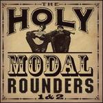 1 & 2 - The Holy Modal Rounders