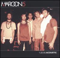 1.22.03.Acoustic - Maroon 5