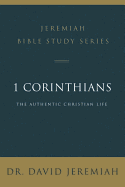 1 Corinthians: The Authentic Christian Life