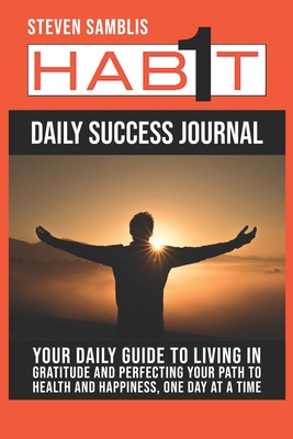 1 Habit - Daily Success Journal - Samblis, Steven