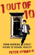 1 Out of 10: From Downing Street Vision to School Reality