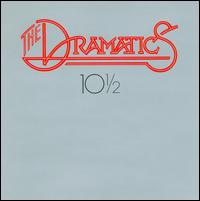 10 1/2 - The Dramatics