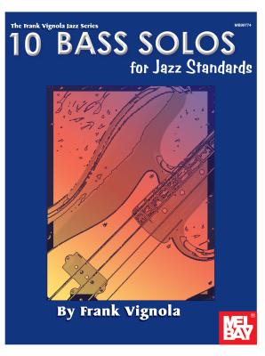 10 Bass Solos for Jazz Standards - Vignola, Frank