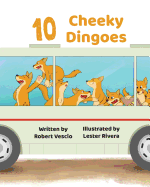 10 Cheeky Dingoes