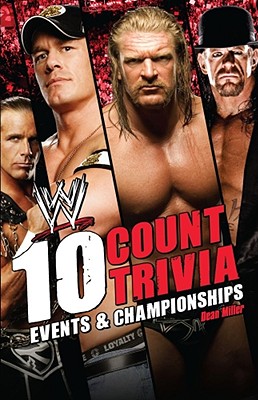 10 Count Trivia: Events and Championship - Miller, Dean