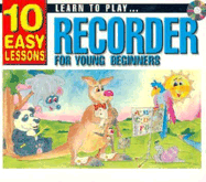10 Easy Lessons - Learn to Play Recorder for Young Beginners
