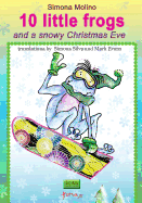 10 little frogs and a snowy Christmas Eve