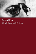 10 melhores cr?nicas - Olavo Bilac