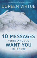 10 Messages Your Angels Want You To Know