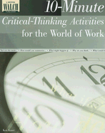 10-Minute Critical-Thinking Activities for the World of Work - Kaser, Ken