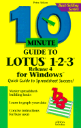 10 Minute Guide to Lotus 1-2-3: Release 4 for Windows