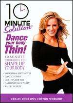 10 Minute Solution: Dance Your Body Thin! - Andrea Ambandos