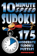 10 Minute Speed Sudoku - 175 Moderate Sudoku Puzzles