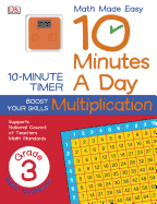10 Minutes a Day: Multiplication, Third Grade: Supports National Council of Teachers Math Standards