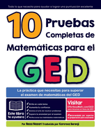 10 pruebas completas de matemticas para el GED: La prctica que necesitas para superar el examen de matemticas del GED