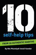 10 Self Help Tips: From 10 Authentic Hadiths
