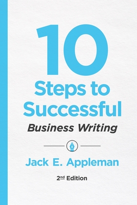 10 Steps to Successful Business Writing, 2nd Edition - Appleman, Jack E