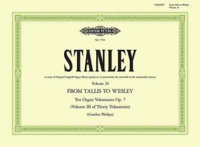 10 Voluntaries Op. 7: From Tallis to Wesley - Stanley, John (Composer), and Phillips, Gordon (Composer)