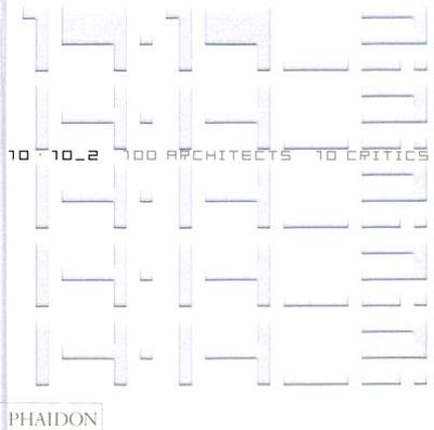 10 X 10 _ 2 - Phaidon Press, and Various (Editor)