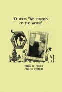 10 Years "We Children of the World": English Edition