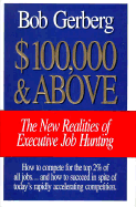 100,000 & Above: The New Realities of the Executive Job Marker