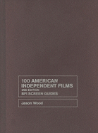 100 American Independent Films