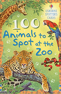 100 Animals to Spot at the Zoo - Internet Referenced