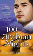 100 Arabian Nights: The Sheikh and the Virgin / the Desert Prince's Convenient Bride / Chosen as the Sheikh's Wife