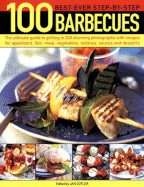 100 Best-Ever Step-By-Step Barbecues