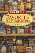 100 Best Favorite Brand Name Recipes