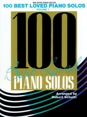 100 Best Loved Piano Solos, Vol 1 - Schultz, Robert