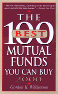 100 Best Mutual Funds (2000) - Williamson, Gordon K