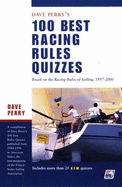 100 Best Racing Rules Quizzes: Based on the Racing Rules of Sailing, 1997-2000