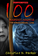 100 Bigfoot Nights: The Paranormal Link