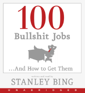 100 Bullshit Jobs... and How to Get Them