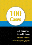 100 Cases in Clinical Medicine, Second Edition