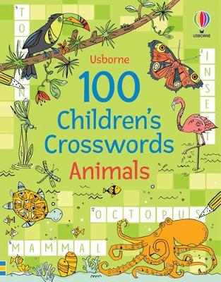 100 Children's Crosswords: Animals - Clarke, Phillip