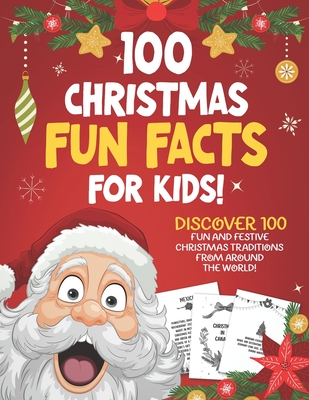 100 Christmas Fun Facts for Kids: Discover 100 Festive Facts About Christmas Traditions for Kids Ages 6-10! - Publishing, Jessica Ra